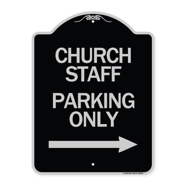 Signmission Church Staff Parking W/ Right Arrow Heavy-Gauge Aluminum Sign, 24" x 18", BS-1824-24258 A-DES-BS-1824-24258 - main